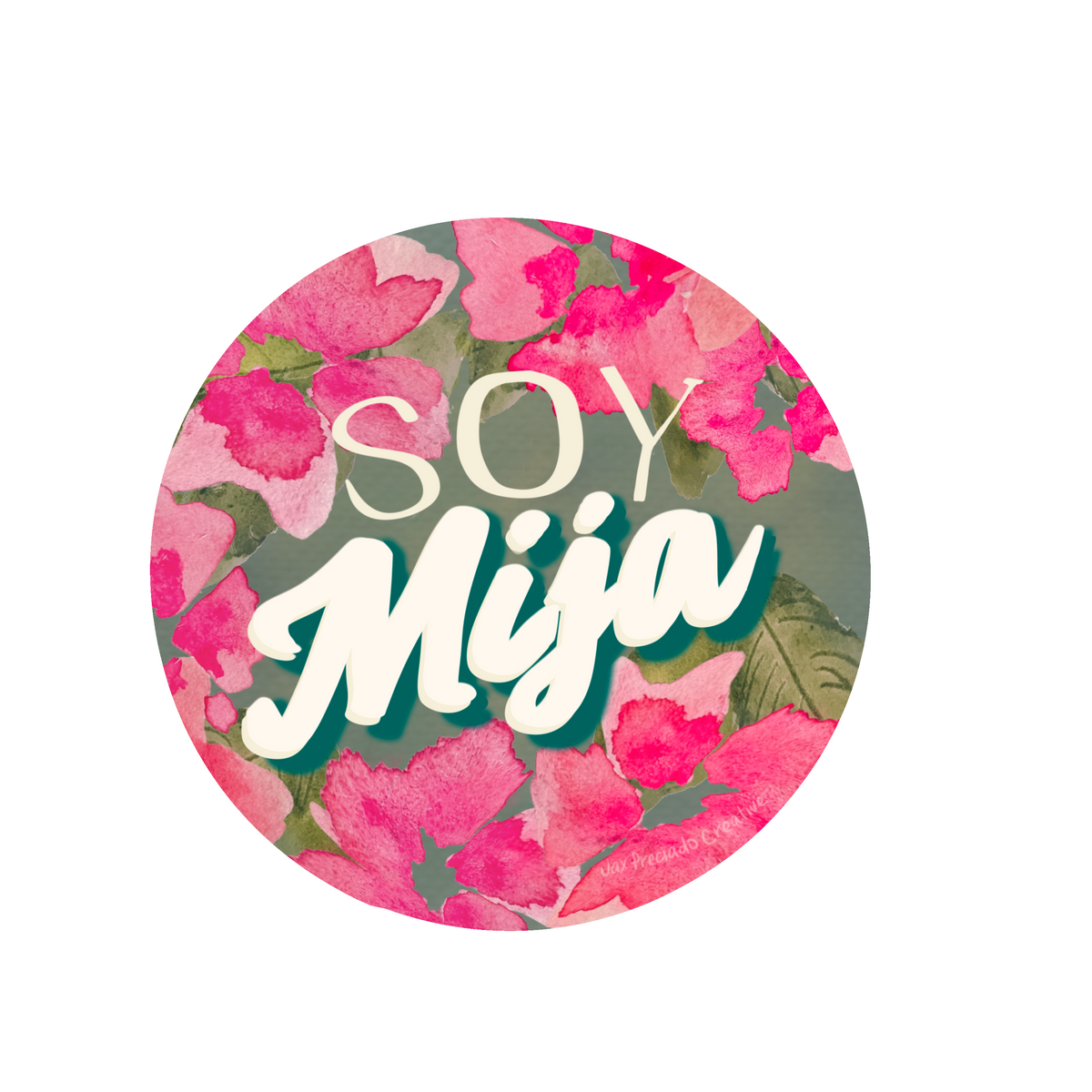 Soy Mija Vinyl Sticker – 3” Circle | Latina Heritage Art